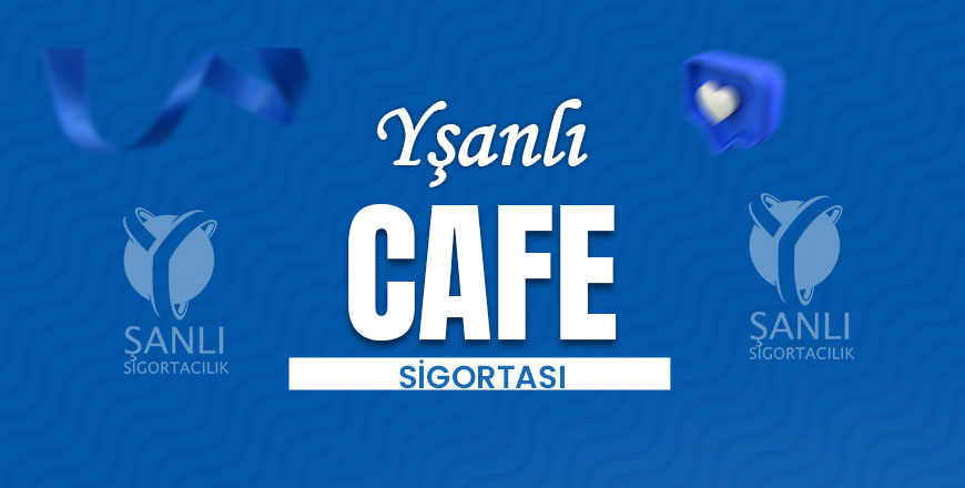 Cafe Sigortası