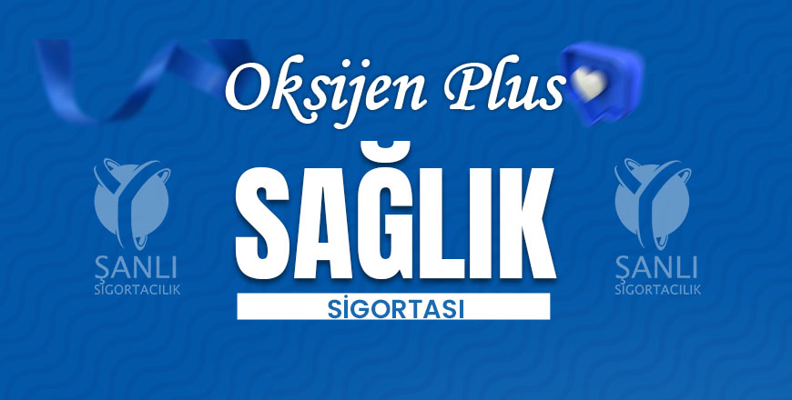 Oksijen Plus Sağlık Sigortası