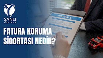 Fatura Koruma Sigortası Nedir? İşsiz Kalmanız Durumunda Destek Sağlar mı?